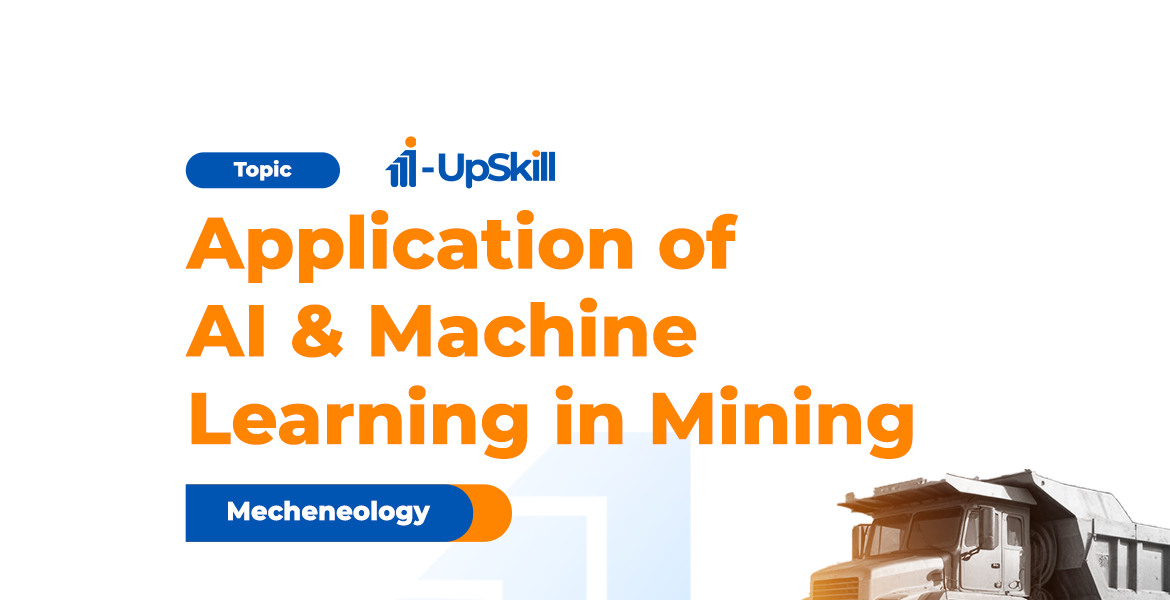 Application of AI & Machine Learning in Mining